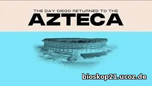 Nonton Film The Day Diego Returned to the Azteca (2026) Subtitle Indonesia
