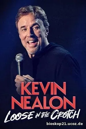 Kevin Nealon: Loose in the Crotch (2026)
